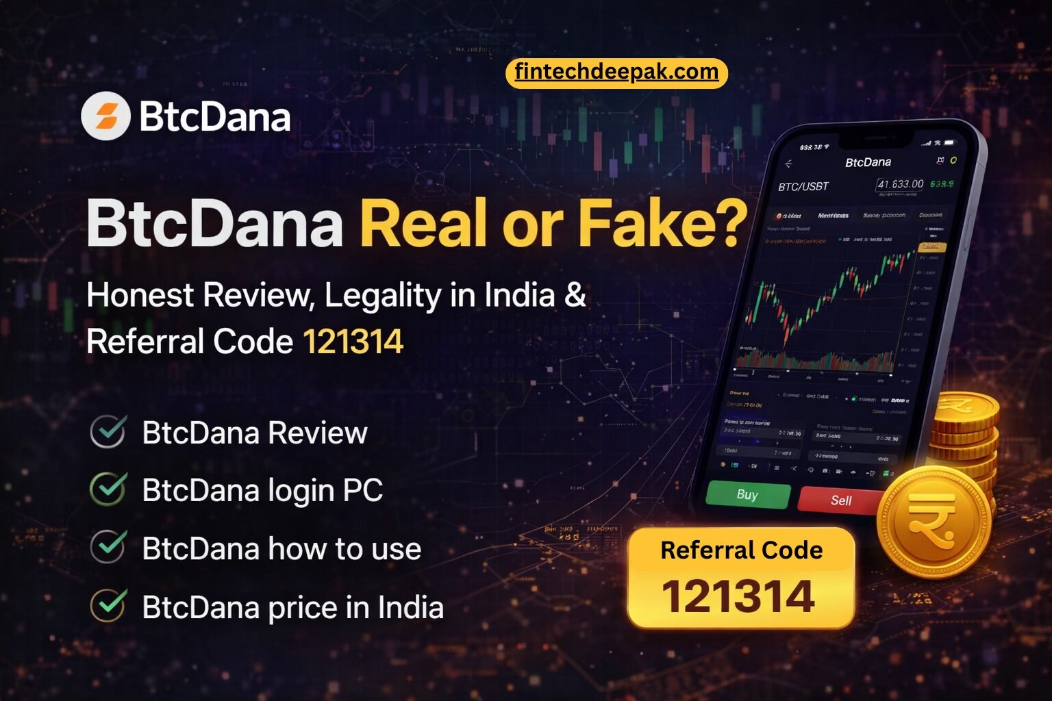 BtcDana Real or Fake? Honest BtcDana Review, Legality & Referral Code: 121314