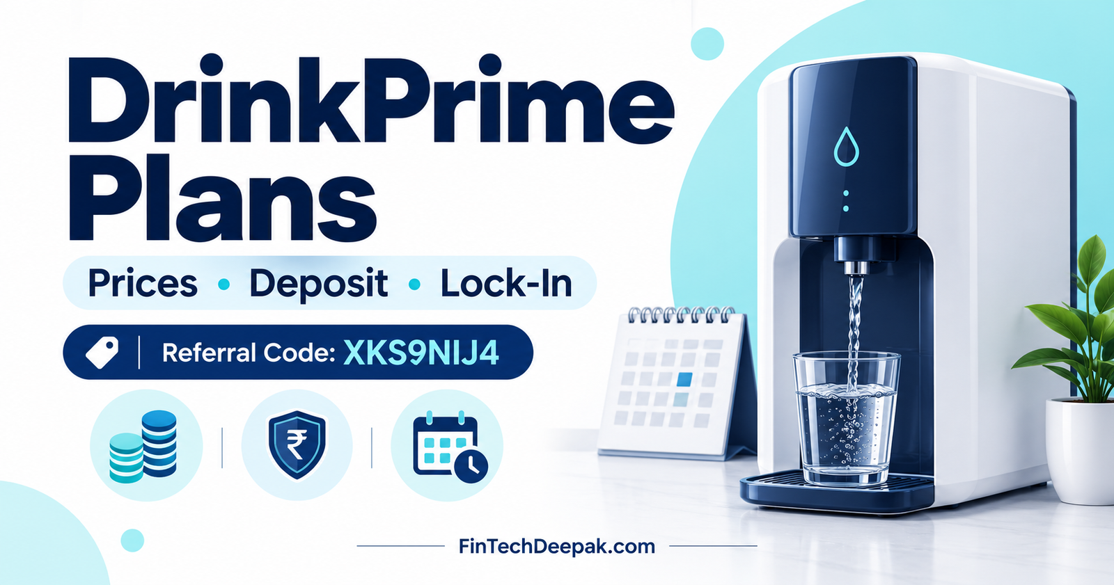 DrinkPrime plans featured image showing a water purifier, prices, deposit, lock-in and referral code XKS9NIJ4