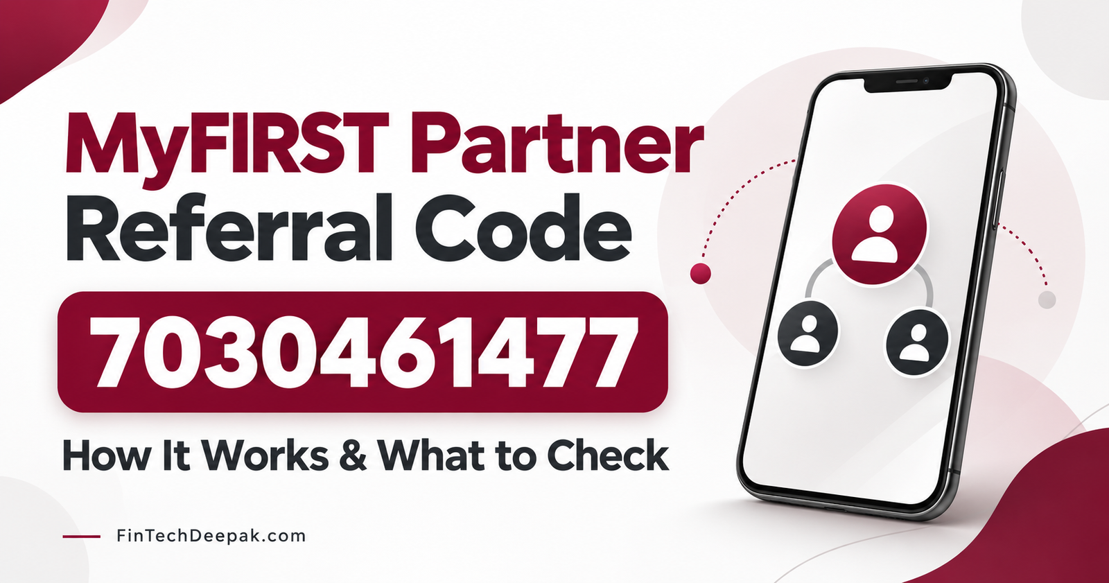 MyFIRST Partner referral code 7030461477 with a guide to its purpose and application considerations