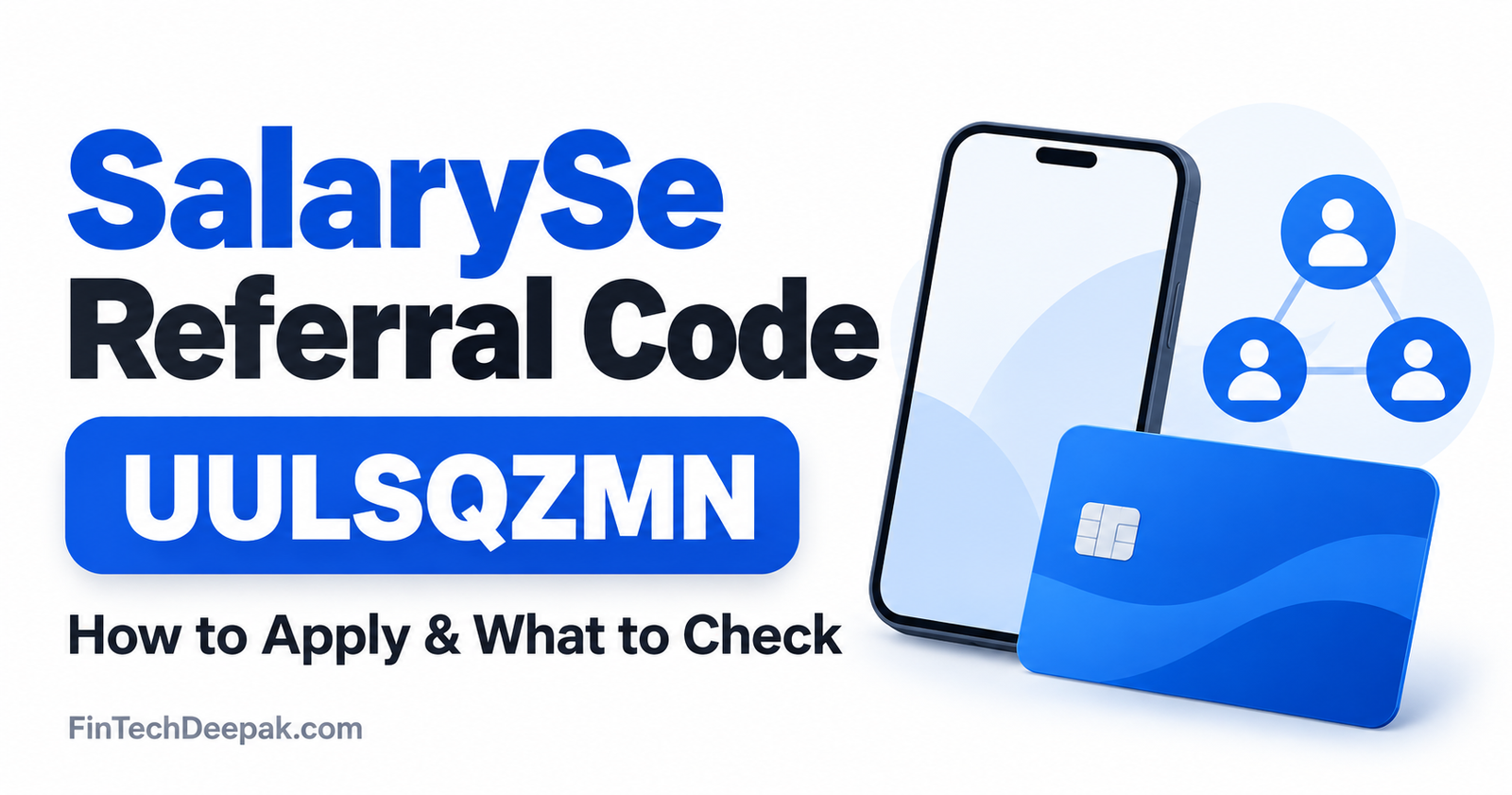SalarySe referral code UULSQZMN with application and referral guidance